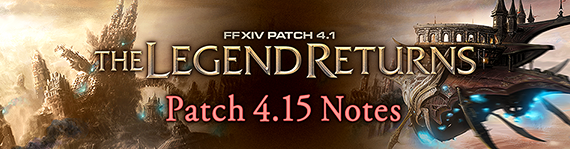 FFXIV News - Lodestone: Patch 4.15 Notes